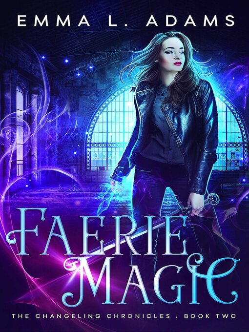 Title details for Faerie Magic by Emma L. Adams - Available